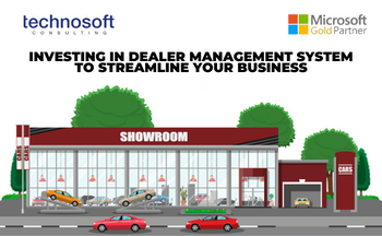 INVESTING IN DEALER MANAGEMENT SYSTEM TO STREAMLINE YOUR BUSINESS