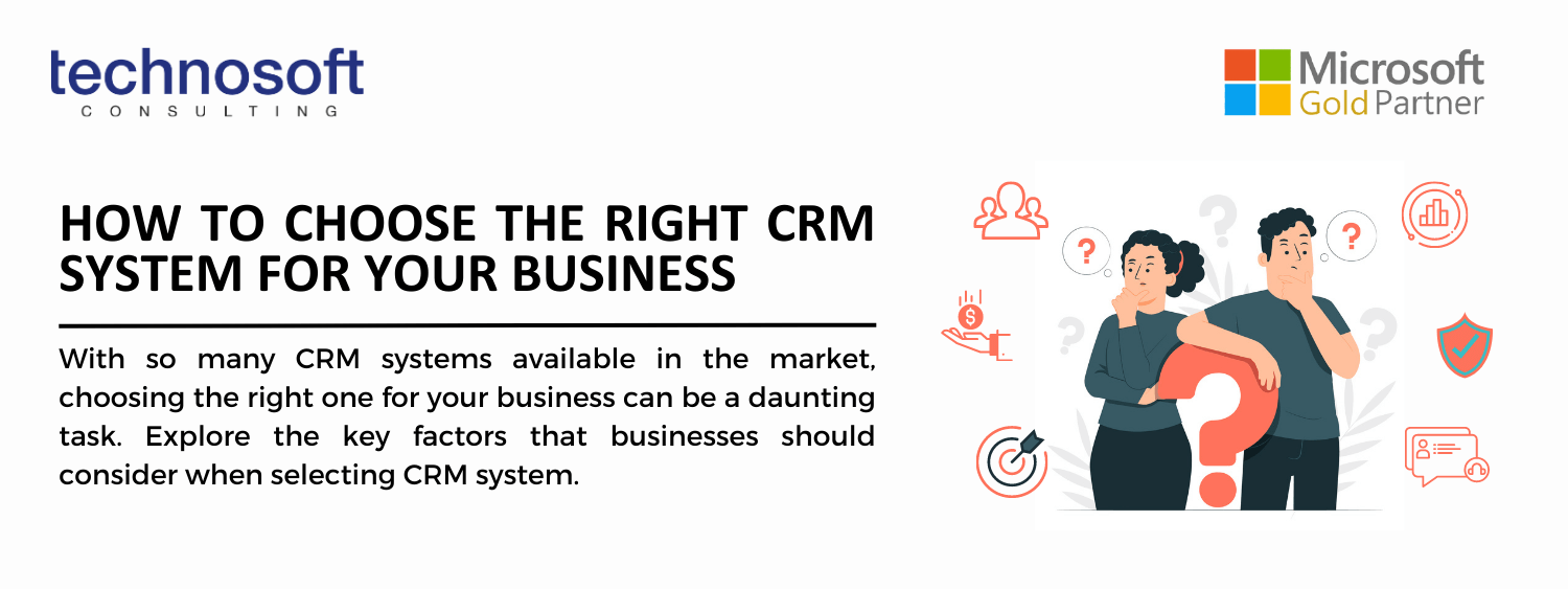 How to Choose the Right CRM System for Your Business