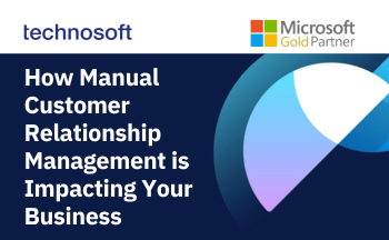 How manual customer relationship management is impacting your business