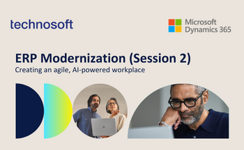ERP Modernization (Session 2) Creating an agile, AI-powered workplace
