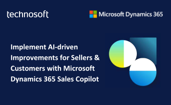 Implement AI-driven Improvements for Sellers & Customers with Microsoft Dynamics 365 Sales Copilot